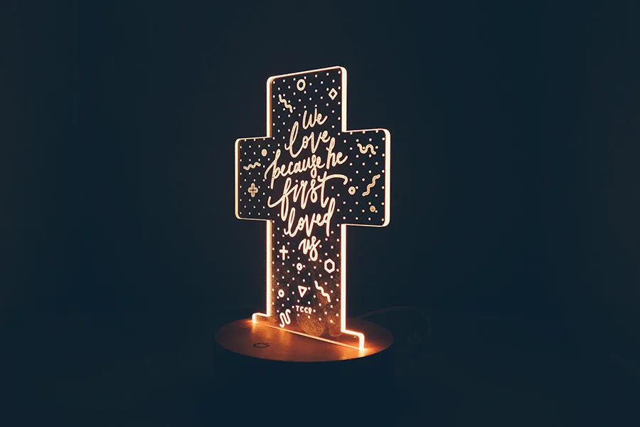 We Love Because He First Loved Us {Night Light}