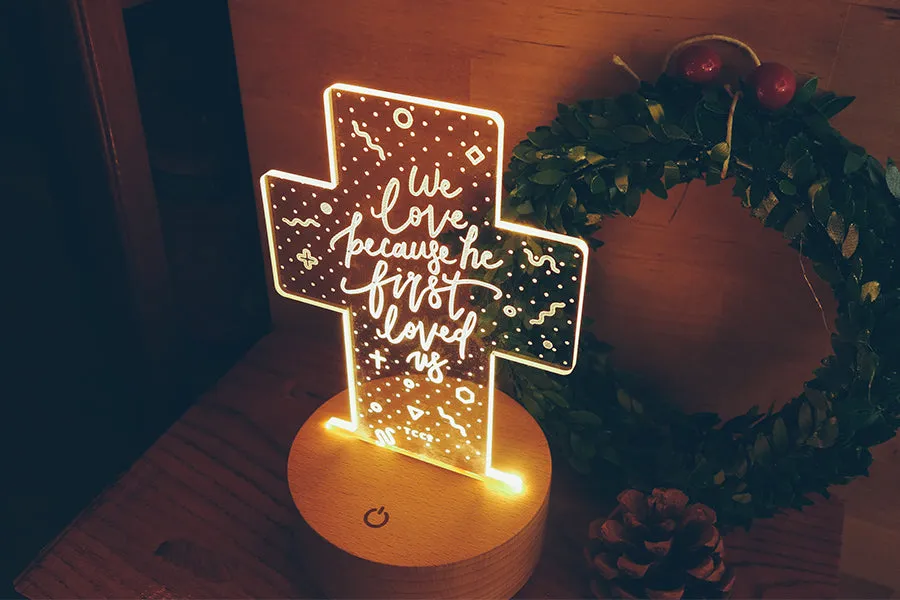We Love Because He First Loved Us {Night Light}